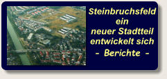 Steinbruchsfeld ein neuer Stadtteil entwickelt sich - Berichte -