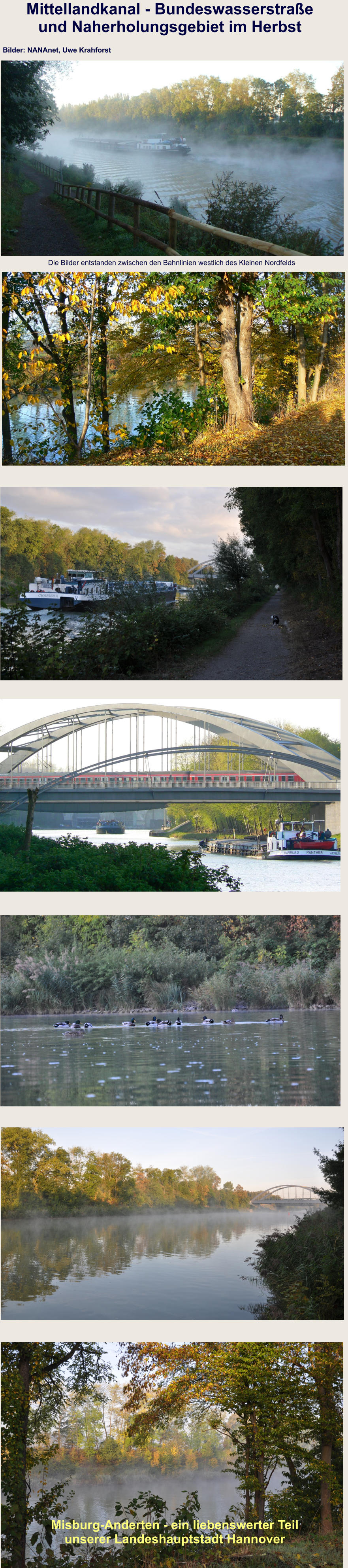 Mittellandkanal - Bundeswasserstraße und Naherholungsgebiet im Herbst   Die Bilder entstanden zwischen den Bahnlinien westlich des Kleinen Nordfelds Bilder: NANAnet, Uwe Krahforst Misburg-Anderten - ein liebenswerter Teil unserer Landeshauptstadt Hannover